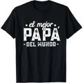100% Cotton El Mejor Papá Del Mundo, Dia Del Padre Regalo Spanish Dad T-Shirt Summerwins